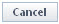 Cancel Button