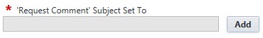 Request Comment Subject Set To